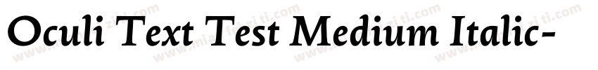 Oculi Text Test Medium Italic字体转换